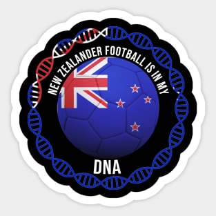 New Zealander Football Is In My DNA - Gift for New Zealander With Roots From New Zealand Sticker